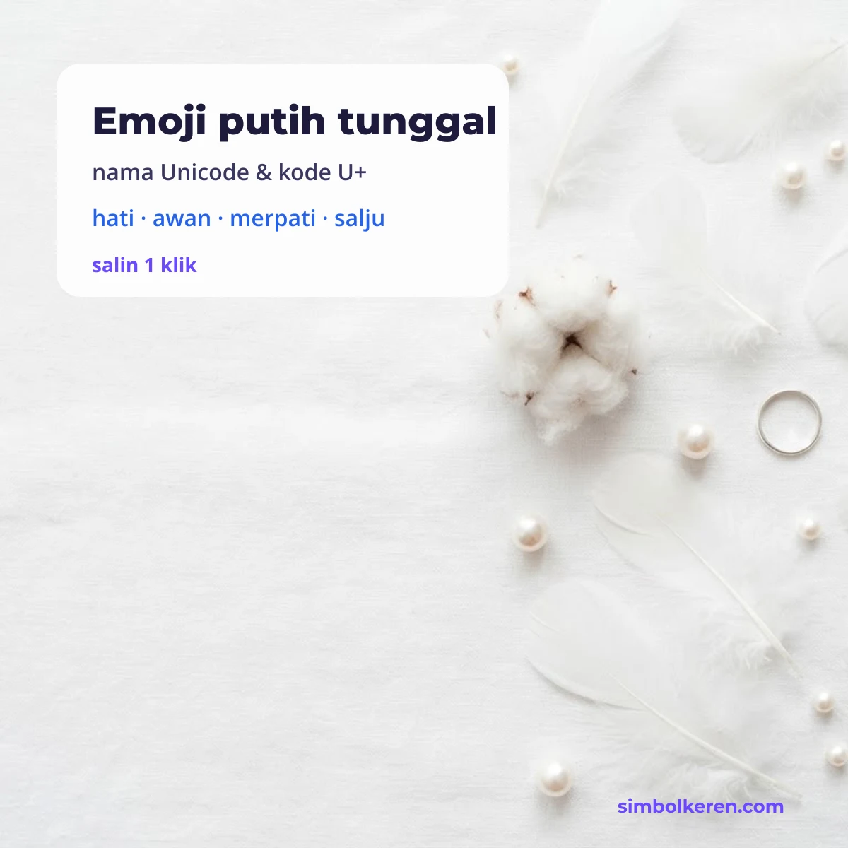 Emoji putih aesthetic 🤍 ☁️ 🕊️ siap salin dengan nama Unicode